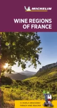 Image of Wine regions of France - Michelin Green Guide : The Green Guide