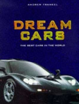Image of Dream Cars by Andrew Frankel Hardback