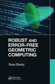 Image of Robust and Error-Free Geometric Computing