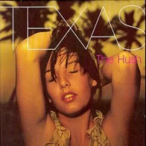 image of The Hush by Texas CD Album