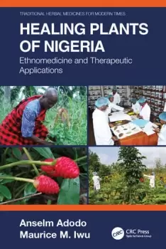 Image of Healing Plants of NigeriaEthnomedicine and Therapeutic Applications