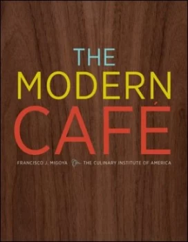 Image of The Modern Cafe by Francisco J. Migoya Hardback