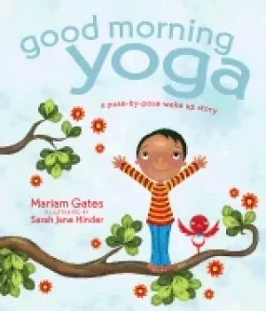 Image of good morning yoga a pose by pose wake up story
