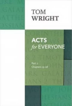 Image of Acts for Everyone. Part 2 Chapters 13-28 by N. T Wright Book