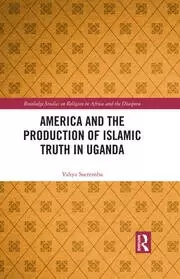 Image of America and the Production of Islamic Truth in Uganda