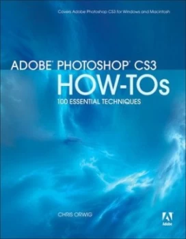 Image of Adobe Photoshop Cs3 How-Tos by Chris Orwig Paperback