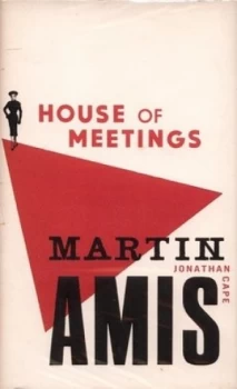 Image of House of Meetings by Martin Amis Hardback