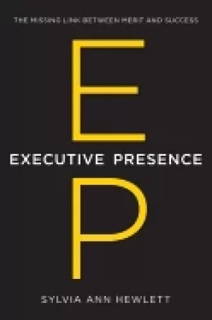 Image of executive presence the missing link between merit and success
