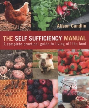 Image of The Self Sufficiency Manual by Alison Candlin Paperback