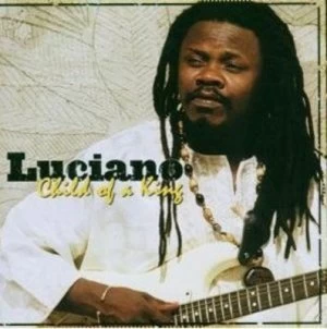 image of Child of a King by Luciano CD Album