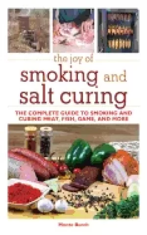 Image of joy of smoking and salt curing the complete guide to smoking and curing mea