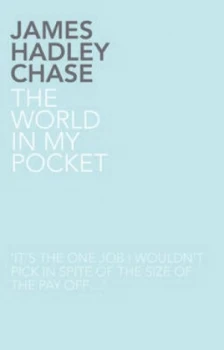 Image of World in My Pocket by James Hadley Chase Paperback