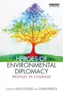Image of Heroes of Environmental Diplomacy : Profiles in Courage