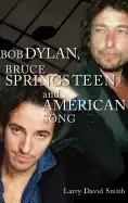 Image of bob dylan bruce springsteen and american song smith larry david