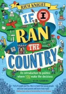 Image of If I Ran the Country : An introduction to politics where YOU make the decisions