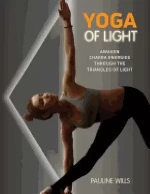 Image of yoga of light awaken chakra energies through the triangles of light
