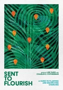 Image of Sent to Flourish - A Guide to Planting and Multiplying Churches
