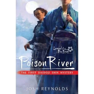 Image of Legend of the Five Rings: Poison River - The First Daidoji Shin Mystery (Paperback, 2020)