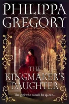 Image of The Kingmakers Daughter by Philippa Gregory Book