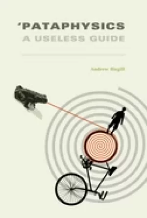 Image of pataphysics a useless guide