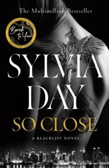 Image of So Close : The Unmissable New Novel from Multimillion International Bestselling Author Sylvia Day