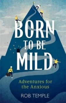 Image of Born to be mild by Rob Temple