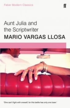 Image of Aunt Julia and the Scriptwriter by Mario Vargas Llosa Book