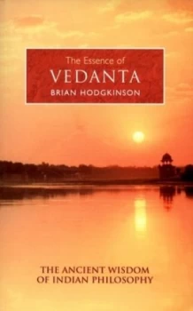 Image of The Essence of Vedanta by Brian Hodgkinson Paperback