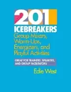 Image of 201 icebreakers group mixers warm ups energizers and playful activities