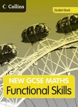 Image of New Gcse Maths Functional Skills. Student Book by Andrew Bennington Paperback
