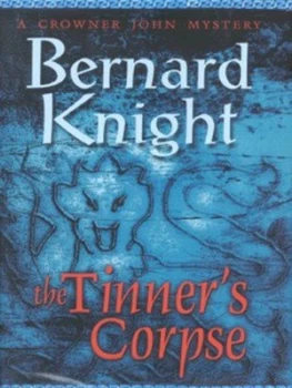 Image of The Tinners Corpse by Bernard Knight Hardback