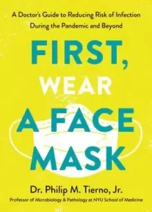 Image of First, Wear a Face Mask