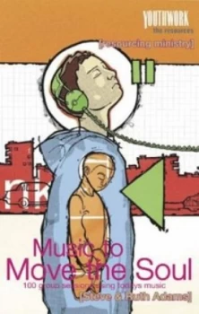 Image of Music to Move the Soul by Steve Adams and Ruth Adams Book