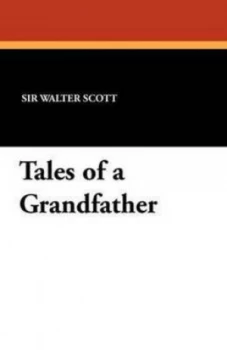 Image of Tales of a Grandfather by James Fulleylove Paperback