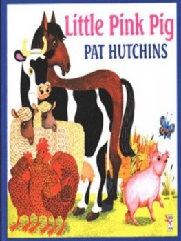 Image of Little Pink Pig by Pat Hutchins Book