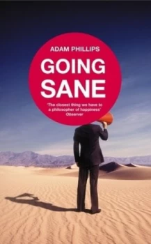 Image of Going Sane by Adam Phillips Hardback