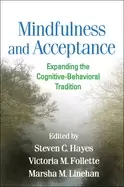 Image of mindfulness and acceptance expanding the cognitive behavioral tradition