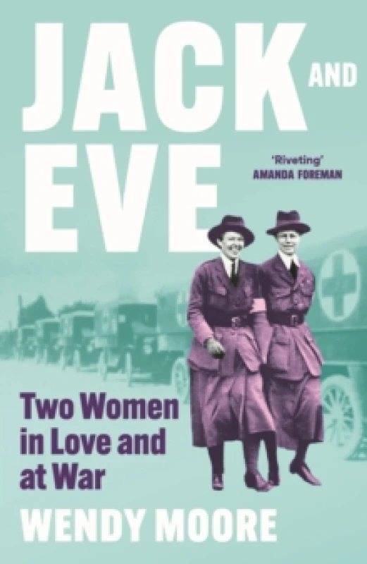 Image of Jack and Eve : Two Women In Love and At War Hardback