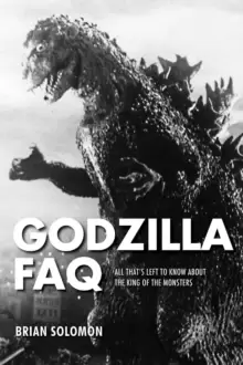 Image of Godzilla FAQ : All That's Left to Know About the King of the Monsters
