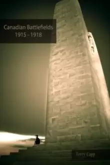 Image of Canadian Battlefields 1915a1918 : A Visitoras Guide