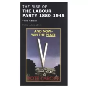Image of The rise of the Labour Party 1880-1945 by Paul Adelman