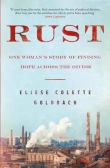 Image of Rust : One womans story of finding hope across the divide