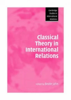 Image of Classical Theory in International Relations by Beate Jahn Paperback