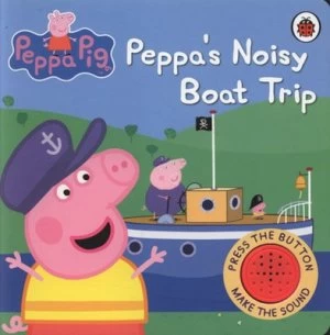 Image of Peppas Noisy Boat Trip by Neville Astley and Mark Baker Book