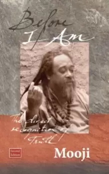 Image of Before I Am : The Direct Recognition of Truth