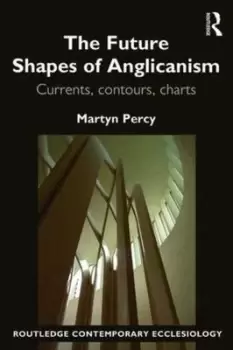 Image of The future shapes of Anglicanism - Martyn Percy - Paperback - Used