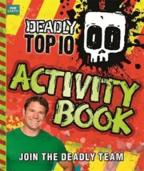 Image of Deadly Top Ten Activity Book by Steve Backshall Paperback