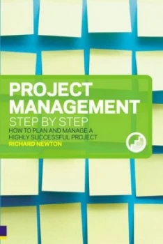 Image of Project Management Step by Step by Richard Newton Paperback
