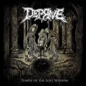 image of Temple of the Lost Wisdom by Deprive CD Album