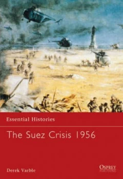 Image of The Suez Crisis 1956 by Derek Varble Paperback